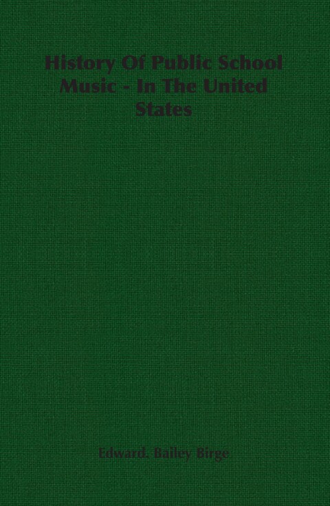 Cover image for book History of Public School Music - In the United States