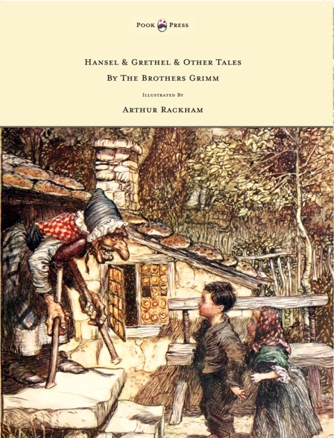 Cover image for book Hansel & Grethel - & Other Tales by the Brothers Grimm - Illustrated by Arthur Rackham