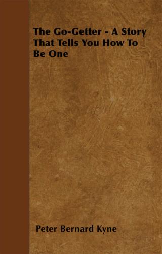 The Go-Getter - A Story That Tells You How To Be One