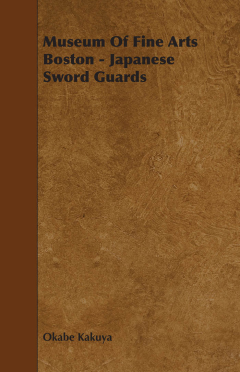Cover image for book Museum Of Fine Arts Boston - Japanese Sword Guards