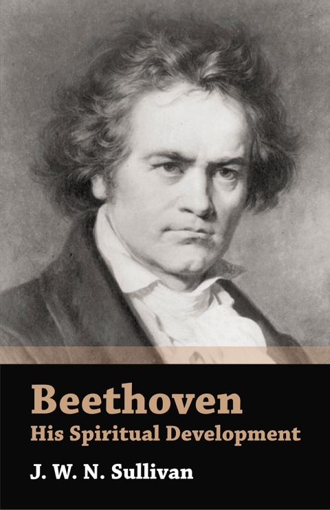Cover image for book Beethoven - His Spiritual Development