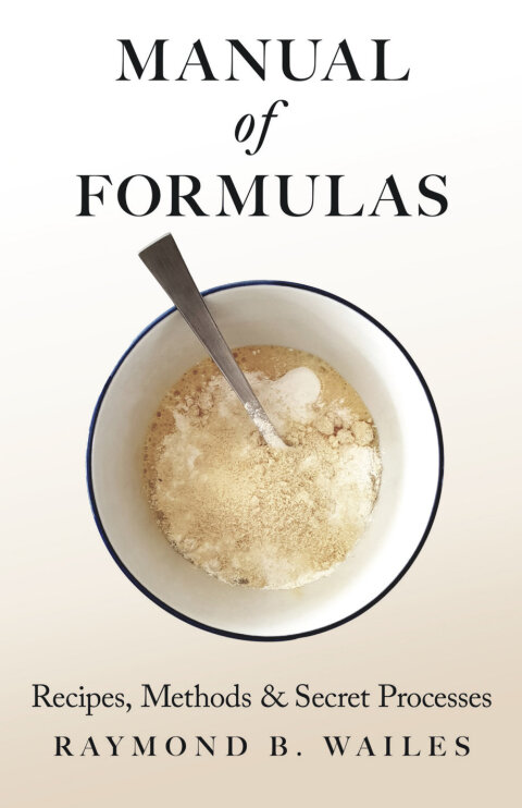 Cover image for book Manual of Formulas - Recipes, Methods & Secret Processes