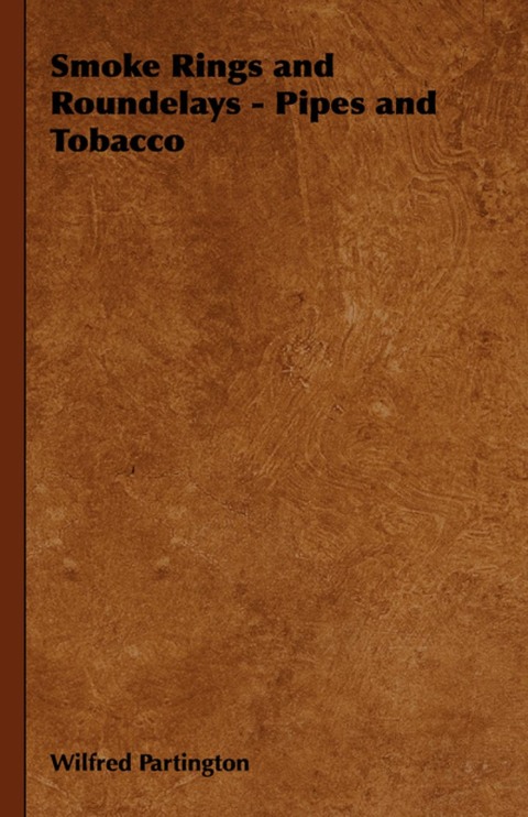 Cover image for book Smoke Rings and Roundelays - Pipes and Tobacco
