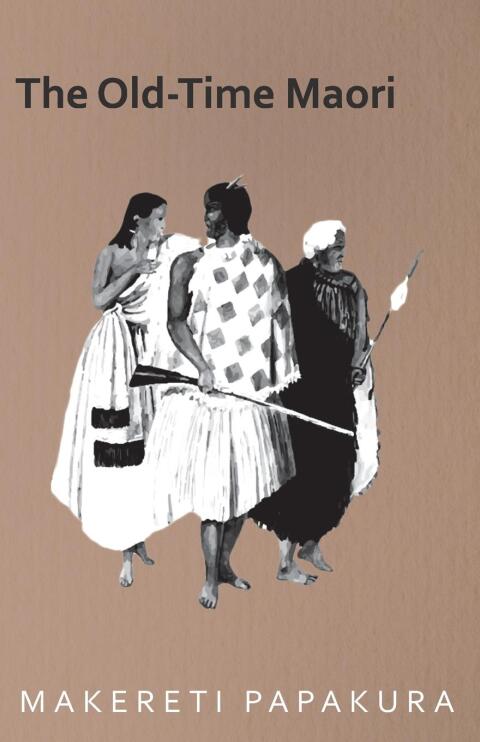 Cover image for book The Old-Time Maori