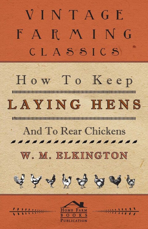 Cover image for book How to Keep Laying Hens and to Rear Chickens