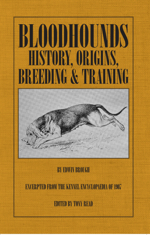 Cover image for book Bloodhounds: History - Origins - Breeding - Training