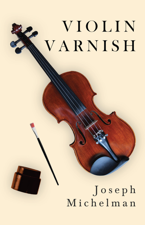 Cover image for book Violin Varnish