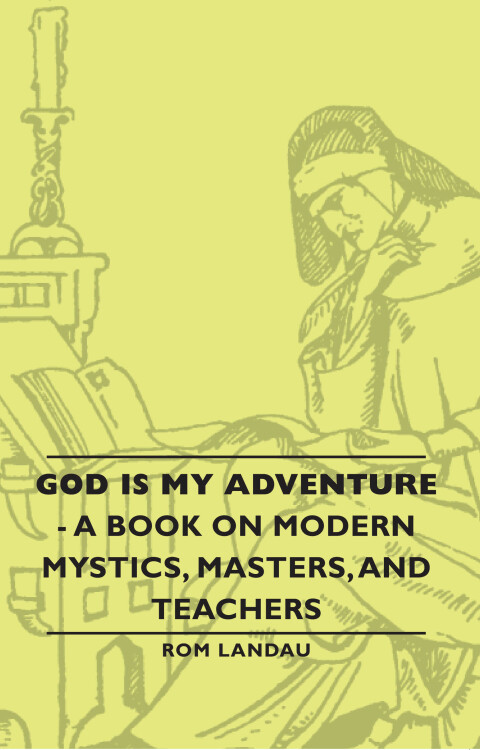 Cover image for book God Is My Adventure - A Book on Modern Mystics, Masters, and Teachers