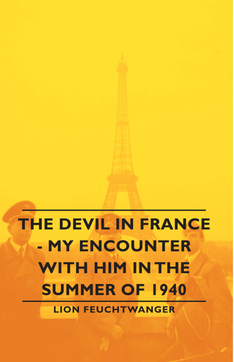 Cover image for book The Devil in France - My Encounter with Him in the Summer of 1940