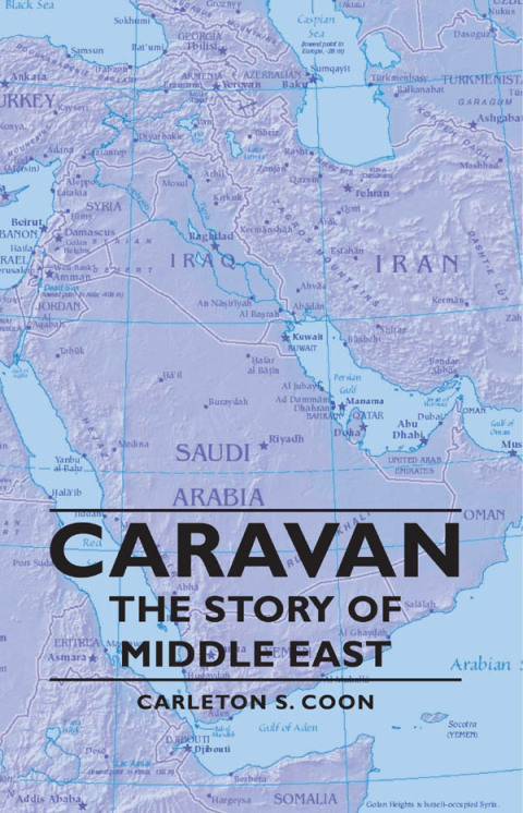 Cover image for book Caravan - The Story of Middle East