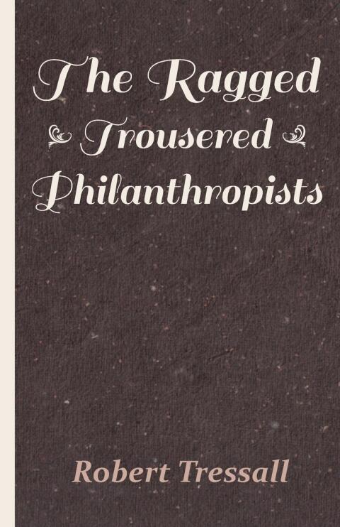 Cover image for book The Ragged Trousered Philanthropists