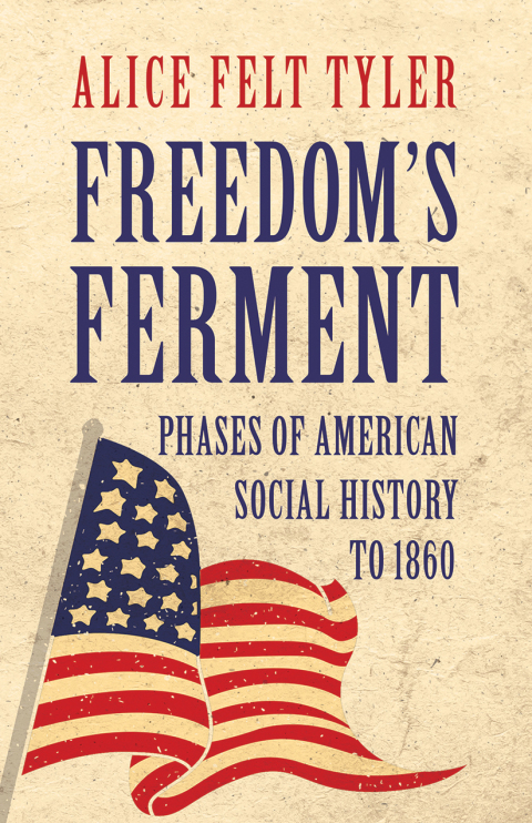 Cover image for book Freedom's Ferment - Phases of American Social History to 1860
