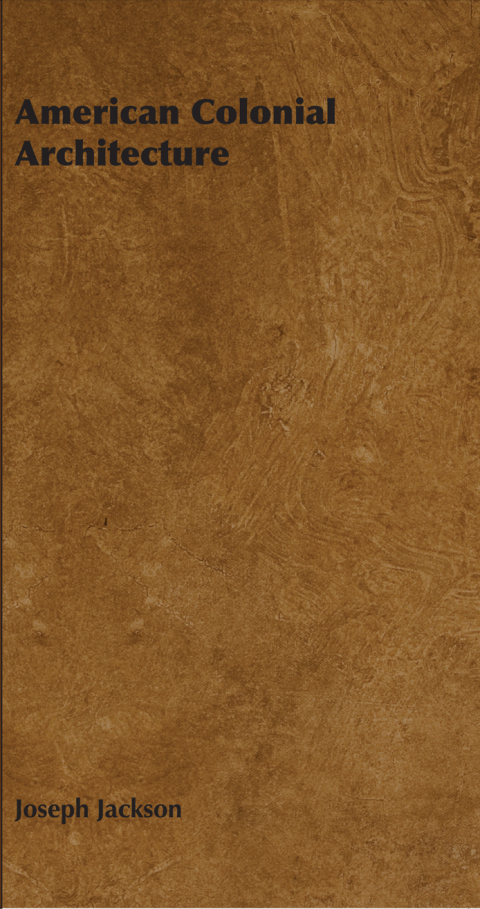 Cover image for book American Colonial Architecture