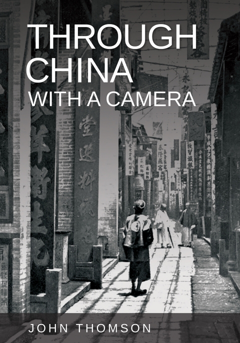 Cover image for book Through China with a Camera