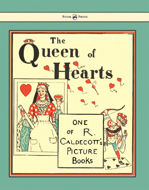 Cover image for book The Queen of Hearts - Illustrated by Randolph Caldecott