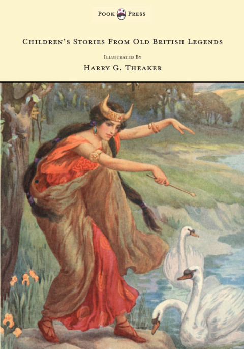 Cover image for book Children's Stories from Old British Legends - Illustrated by Harry Theaker