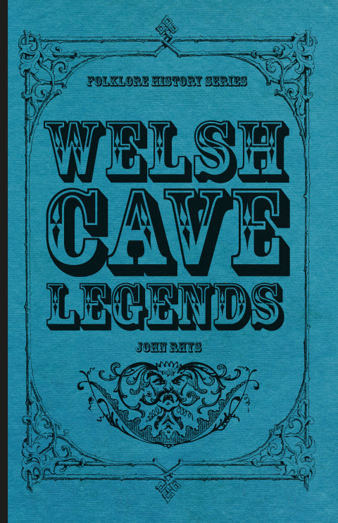 Cover image for book Welsh Cave Legends (Folklore History Series)