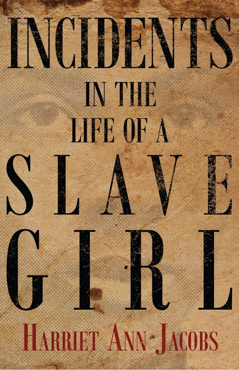 Cover image for book Incidents in the Life of a Slave Girl