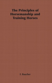 Cover image: The Principles of Horsemanship and Training Horses 9781846641343