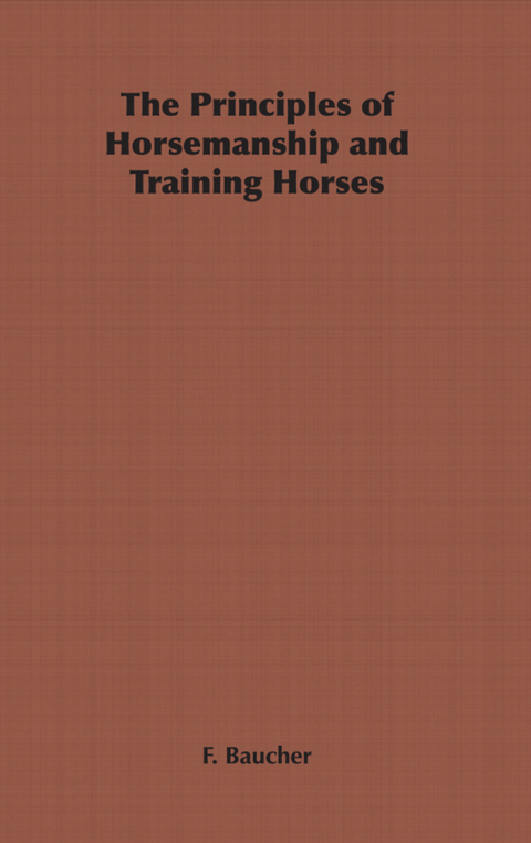 Cover image for book The Principles of Horsemanship and Training Horses