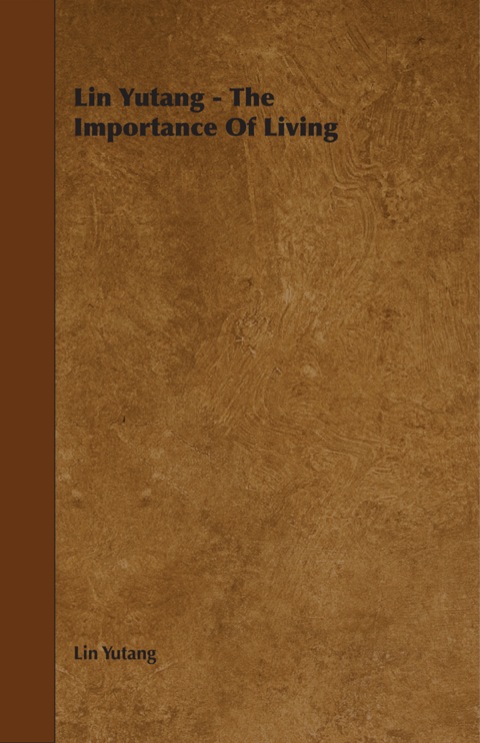 Cover image for book Lin Yutang - The Importance Of Living