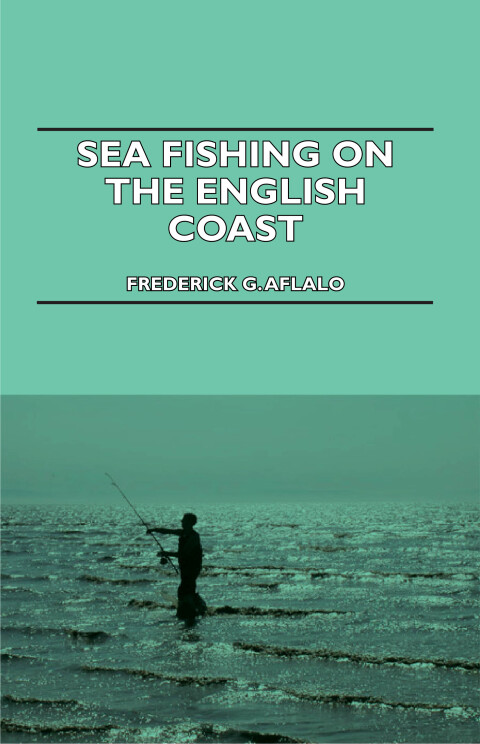 Cover image for book Sea Fishing on the English Coast