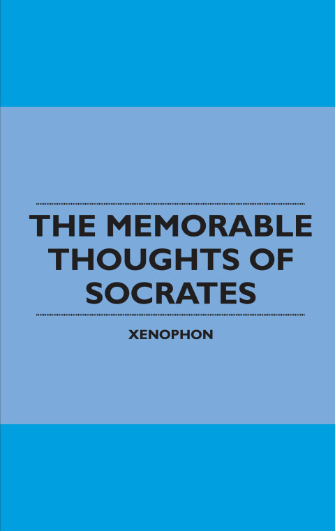 Cover image for book The Memorable Thoughts of Socrates