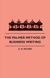 صورة الغلاف: The Palmer Method of Business Writing 9781445508313