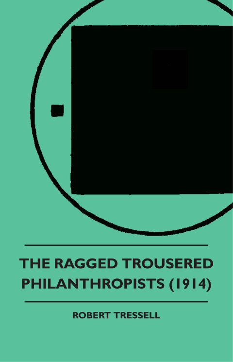Cover image for book The Ragged Trousered Philanthropists