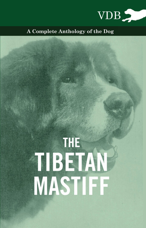 Cover image for book The Tibetan Mastiff - A Complete Anthology of the Dog