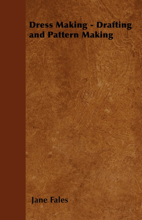 Cover image for book Dress Making - Drafting and Pattern Making