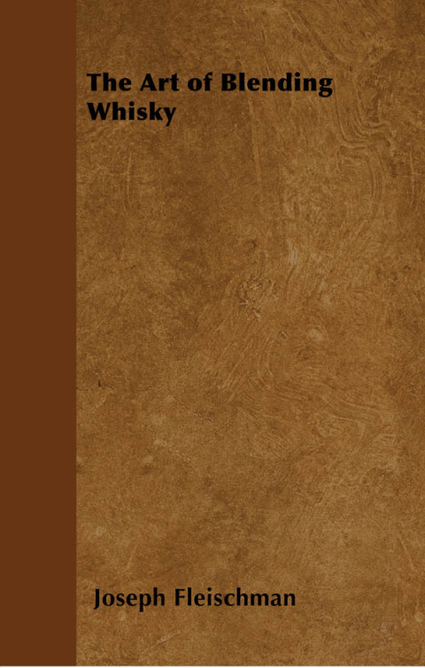 Cover image for book The Art of Blending Whisky