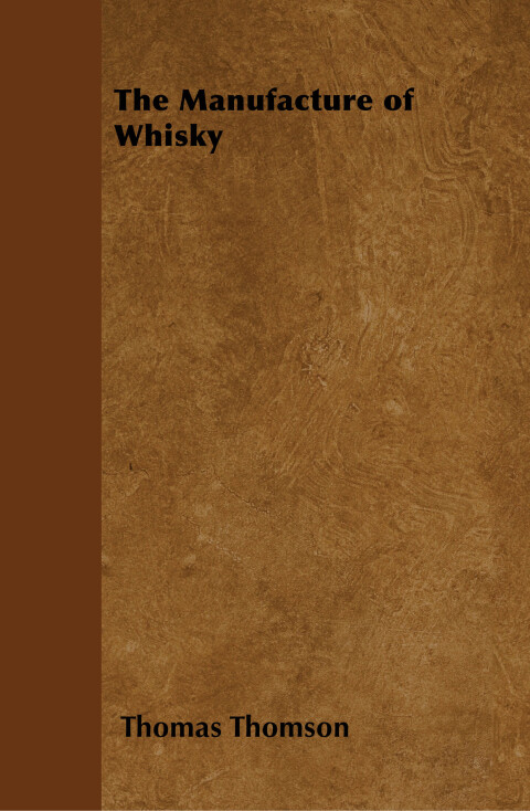 Cover image for book The Manufacture of Whisky