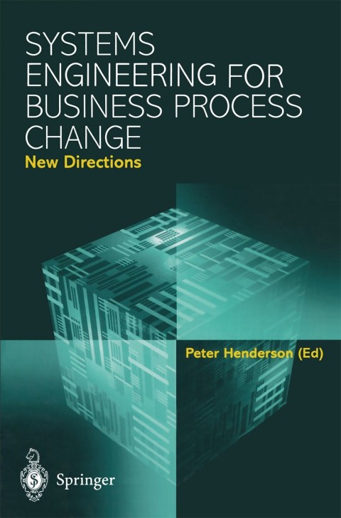 Cover image for book Systems Engineering for Business Process Change: New Directions