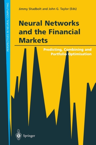 Neural Networks and the Financial Markets