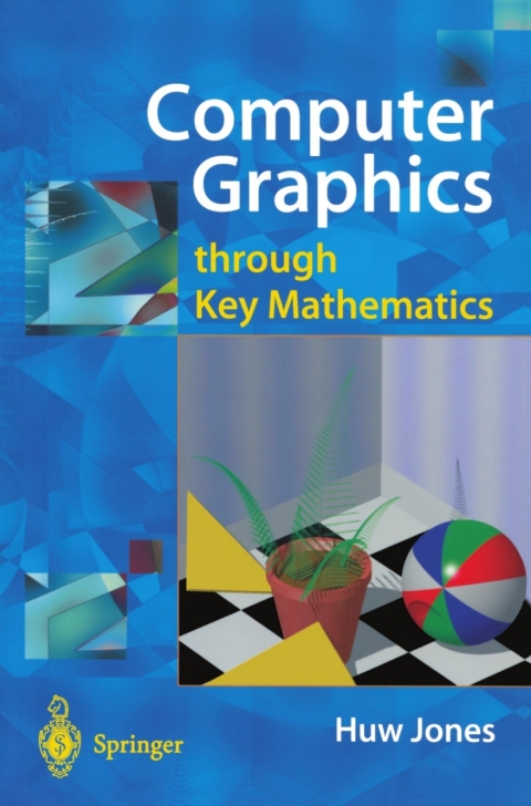 Computer Graphics through Key Mathematics 