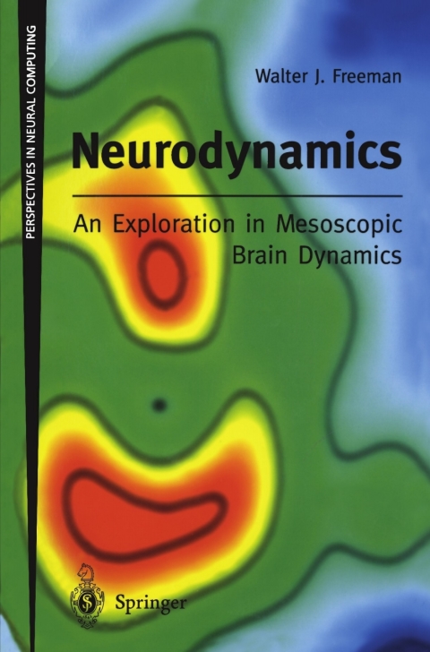 Cover image for book Neurodynamics: An Exploration in Mesoscopic Brain Dynamics