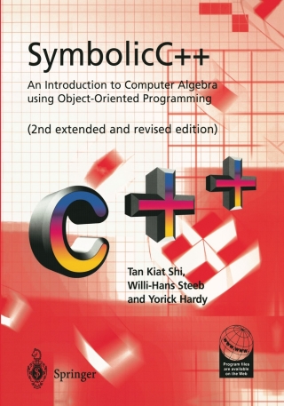 SymbolicC++:An Introduction to Computer Algebra using Object-Oriented Programming