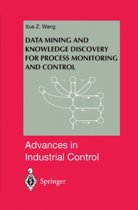 Cover image for book Data Mining and Knowledge Discovery for Process Monitoring and Control