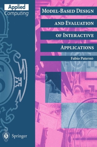 Model-Based Design and Evaluation of Interactive Applications