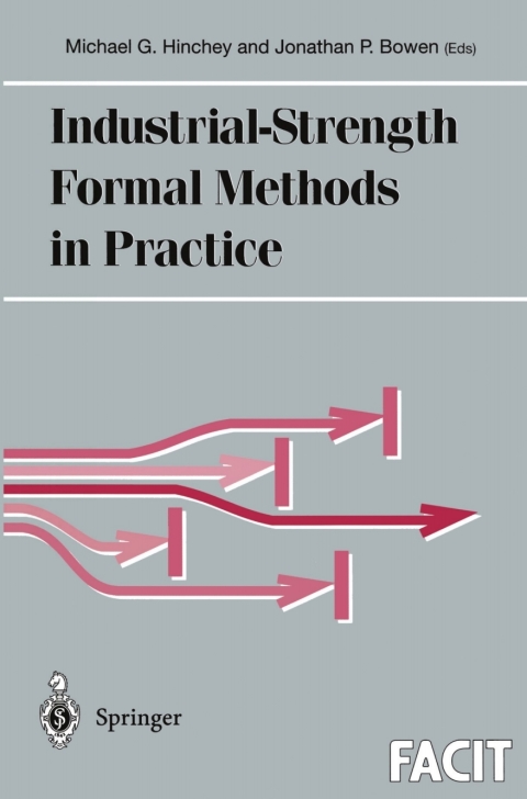 Cover image for book Industrial-Strength Formal Methods in Practice