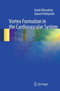 Cover image: Vortex Formation in the Cardiovascular System 9781447122876