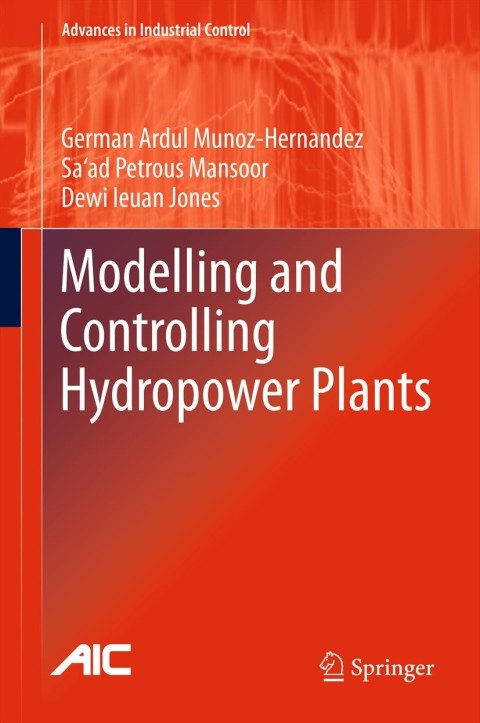 Cover image for book Modelling and Controlling Hydropower Plants