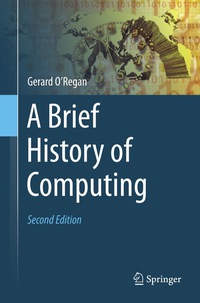 Cover image: A Brief History of Computing 2nd edition 9781447123583