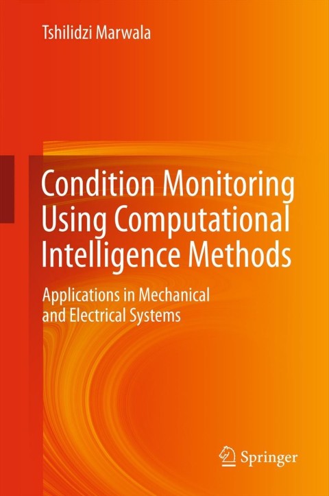 Cover image for book Condition Monitoring Using Computational Intelligence Methods