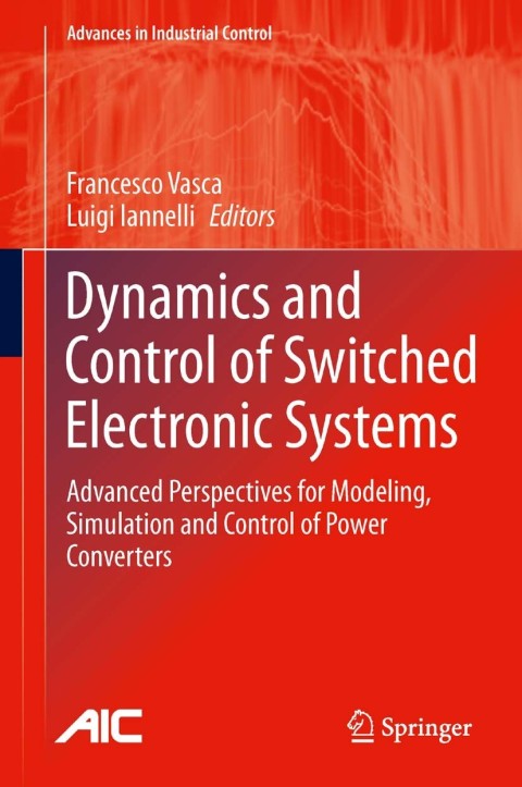 Cover image for book Dynamics and Control of Switched Electronic Systems