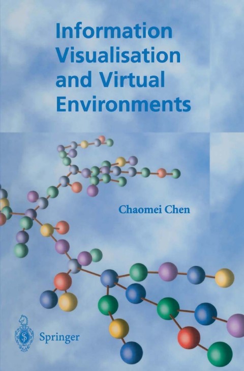 Cover image for book Information Visualisation and Virtual Environments
