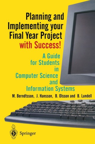 Planning and Implementing your Final Year Project — with Success!
