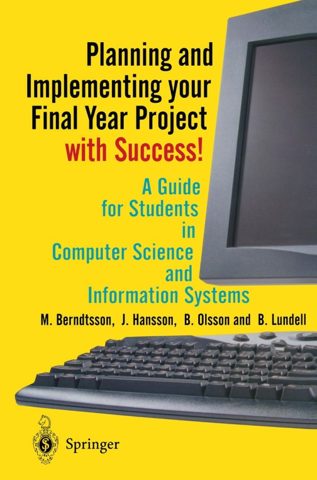 Planning and Implementing your Final Year Project — with Success!