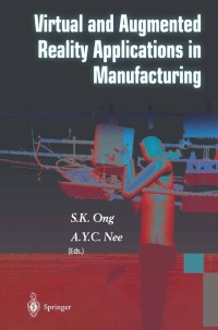 Cover image: Virtual and Augmented Reality Applications in Manufacturing 9781852337964